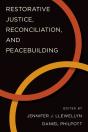 Restorative Justice, Reconciliation, And Peacebuilding - Preview
