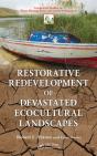 Restorative Redevelopment Of Devastated Ecocultural Landscapes - Preview