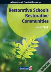 Restorative Schools, Restorative Communities
