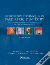 Restorative Techniques In Paediatric Dentistry
