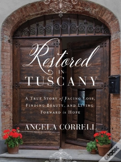 Capa do artigo Restored In Tuscany