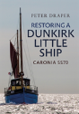 Restoring A Dunkirk Little Ship - Preview