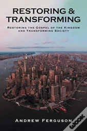 Restoring & Transforming