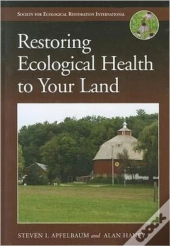 Restoring Ecological Health To Your Land