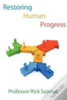 Restoring Human Progress