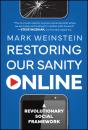 Restoring Our Sanity Online - Preview