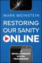 Restoring Our Sanity Online - Preview