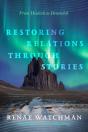 Restoring Relations Through Stories - Preview