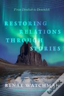 Restoring Relations Through Stories