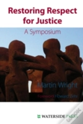 Restoring Respect For Justice