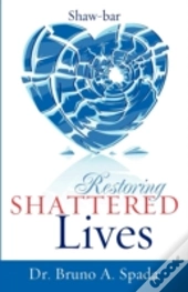Restoring Shattered Lives