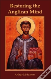 Restoring The Anglican Mind