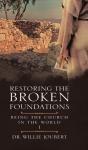 Restoring The Broken Foundations - Preview