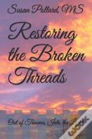 Restoring The Broken Threads