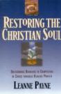 Restoring The Christian Soul Â€“ Overcoming Barriers To Completion In Christ Through Healing Prayer - Preview