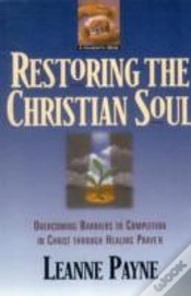 Capa do artigo Restoring The Christian Soul Â€“ Overcoming Barriers To Completion In Christ Through Healing Prayer