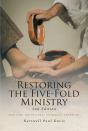 Restoring The Five-Fold Ministry 2nd Edition - Preview