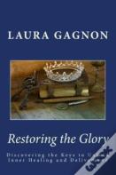 Restoring The Glory