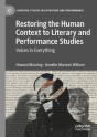 Restoring The Human Context To Literary And Performance Studies - Preview