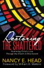 Restoring The Shattered - Preview