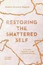 Restoring The Shattered Self Â€“ A Christian Counselor`S Guide To Complex Trauma - Preview