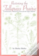 Restoring The Tallgrass Prairie