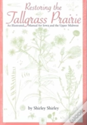 Restoring The Tallgrass Prairie