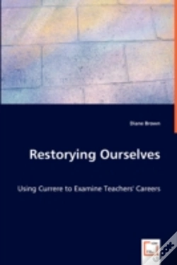Capa do artigo Restorying Ourselves - Using Currere To Examine Teachers' Careers