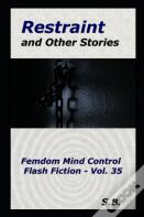 Restraint And Other Stories
