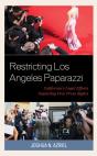 Restricting Los Angeles Paparazzi - Preview