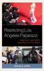 Restricting Los Angeles Paparazzi - Preview