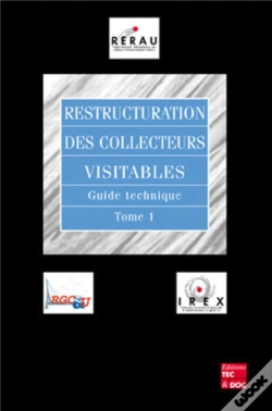 Capa do artigo Restructuration Des Collecteurs Visitables Tome 1 ; Guide Technique