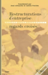 Restructurations D'Entreprise : Regards Croisés