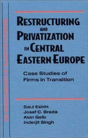Restructuring And Privatization In Central Eastern Europe - Preview