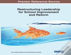 Restructuring Leadership For School Improvement And Reform