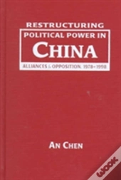 Restructuring Political Power In China