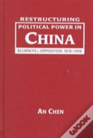 Restructuring Political Power In China