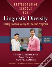 Restructuring Schools For Linguistic Diversity