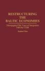 Restructuring The Baltic Economies - Preview