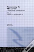 Restructuring The Chinese City