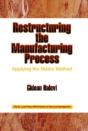 Restructuring The Manufacturing Process - Preview