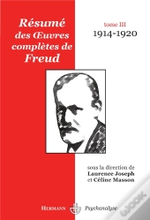 Résumé Des Oeuvres Complètes De Freud T.3 ; 1914-1920