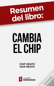 Capa do artigo Resumen Del Libro "Cambia El Chip" De Chip Heath