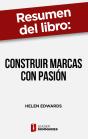 Resumen Del Libro "Construir Marcas Con Pasión" De Helen Edwards - Preview