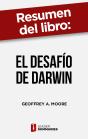 Resumen Del Libro "El Desafío De Darwin" De Geoffrey A. Moore - Preview