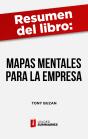 Resumen Del Libro "Mapas Mentales Para La Empresa" De Tony Buzan - Preview