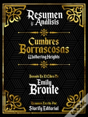 Capa do artigo Resumen Y Analisis: Cumbres Borrascosas (Wuthering Heights) - Basado En El Libro De Emily Bronte