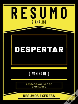 Capa do artigo Resumo & Analise - Despertar (Waking Up) - Baseado No Livro De Sam Harris