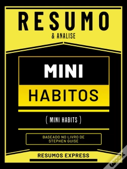 Capa do artigo Resumo & Analise - Mini Habitos (Mini Habits) - Baseado No Livro De Stephen Guise