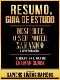 Resumo & Guia De Estudo - Desperte O Seu Poder Xamanico (Spirit Hacking) - Baseado No Livro De Shaman Durek - Preview
